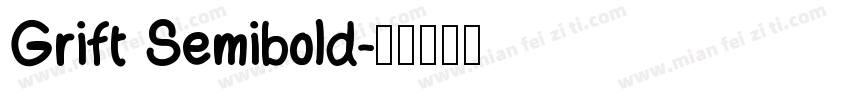 Grift Semibold字体转换